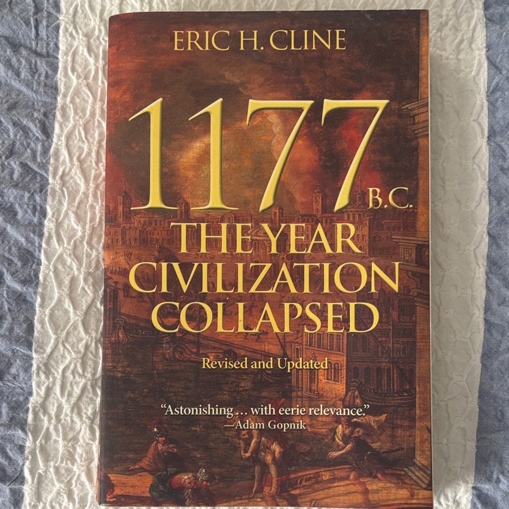 1177 B.C. The Year Civilization Collapsed Book